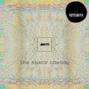AN:TI - The space cowboy (Original Mix)
