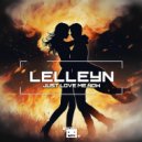 Lelleyn - Just Love Me Now