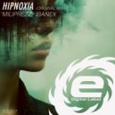 MiliPrezz & Ibanex - Hipnoxia (Original Mix)