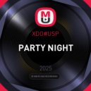 XDO#USP - PARTY NIGHT ()