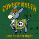 Cowboy Mouth - Just Another Night ()