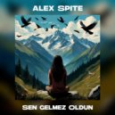 Alex Spite - Sen Gelmez Oldun ()