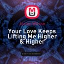 Jackie Wilson - Your Love Keeps Lifting Me Higher & Higher