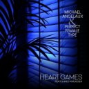 Perfect Female Type & Michael Angelaux & Shred Krueger - Heart Games (feat. Shred Krueger) ()