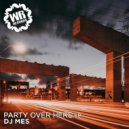 DJ Mes - M.T.M.H. (Original Mix)