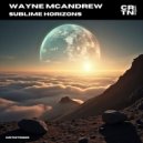 Wayne McAndrew - Sublime Horizons (Original Mix)