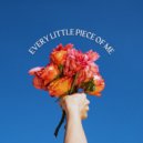 Kiss the Tiger - Every Little Piece of Me ()