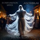 DJ Disfunktion & XPDEX - Assombrar (Breaks Edit)