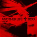 10XX - Another Life ()