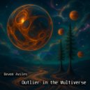 Devon Aviles - Outlier in the Multiverse