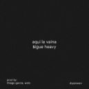 DYAN - aqui la vaina sigue heavy ()