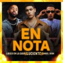 Lirico En La Casa & luciente & Angel Dior - En Nota ()