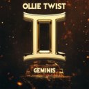Ollie Twist - Geminis