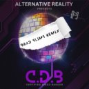 Alternative Reality & Brad Slims - C.D.B (Brad Slims Remix)