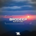 BrodEEp - Run With You (Slow Version)