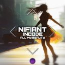 Nifiant, Incode - All My Beauty (Slow Version)