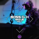 Boss G-H, Razus - Pay It (Slow Version)