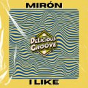 Mirón - I Like