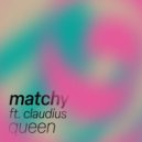 Matchy & Claudius - Queen (Extended Mix)