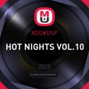 XDO#USP - HOT NIGHTS VOL.10 ()