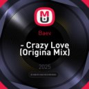 Baev - Crazy Love