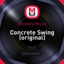 Dandara Music - Concrete Swing (original)