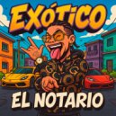 El Notario - Exotico ()