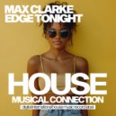 Max Clarke - Edge Tonight (Original Mix)