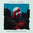 HBB & Omerar Nanda - Stay Cool (Original Mix)