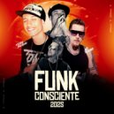 Dj Rhuivo & MB Music Studio & MC Felipe Boladão - Funk Consciente 2025 ()