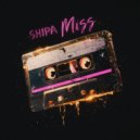 SHIPA - Miss (Original Mix)