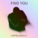 Lapislazully - Find You ()