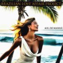 Brazilian Love Affair Project - Oração das Águas ()