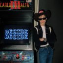 Carlos Peralta - Decide Decide