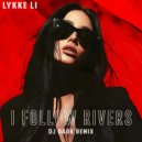 Lykke Li - I Follow Rivers (Dj Dark Remix)