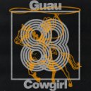 Guau - Cowgirl (Original Mix)