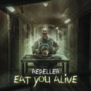 Repeller - Eat You Alive