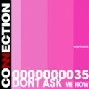Vicent Cartel - Dont Ask Me How (Original Mix)