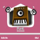 Erik Bo - Ok2 (Original Mix)
