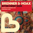 Brenner & Hoax - Bitter Sweet Dark (Original Mix)