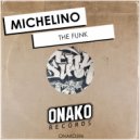 Michelino - The Funk (Radio Edit)