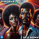 Diskobar - Up & Down (Original Mix)