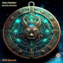 Alex Raider - Machu Picchu (2025 Extended)
