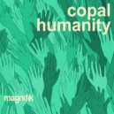 Copal - Humanity (Original Mix)