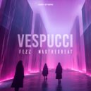 FEEZZ, Magthegreat - Vespucci (Original Mix)