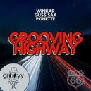 Winkar, Guss Sax, James Ponette - Grooving Highway (Original Mix)