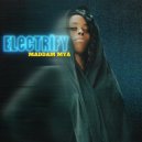 Maddam Mya - Electrify (Instrumental Mix)