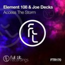 Element 108 & Joe Decks - Access The Storm (Extended Mix)
