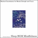 Sleep BGM Mindfulness - Nurturing the Baby Within through Serene Sound Design