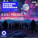 K.O.V.I. Project - Blurred Horizons (Extended Mix)